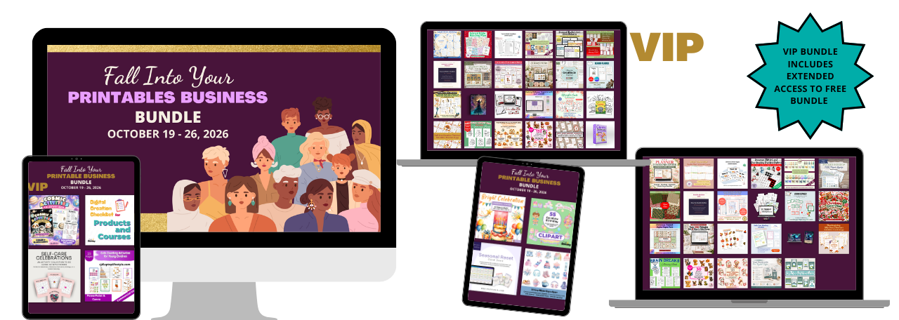Fall Into Your Printables Business Bundle October 19 -26 (11:59 PM EDT), 2026