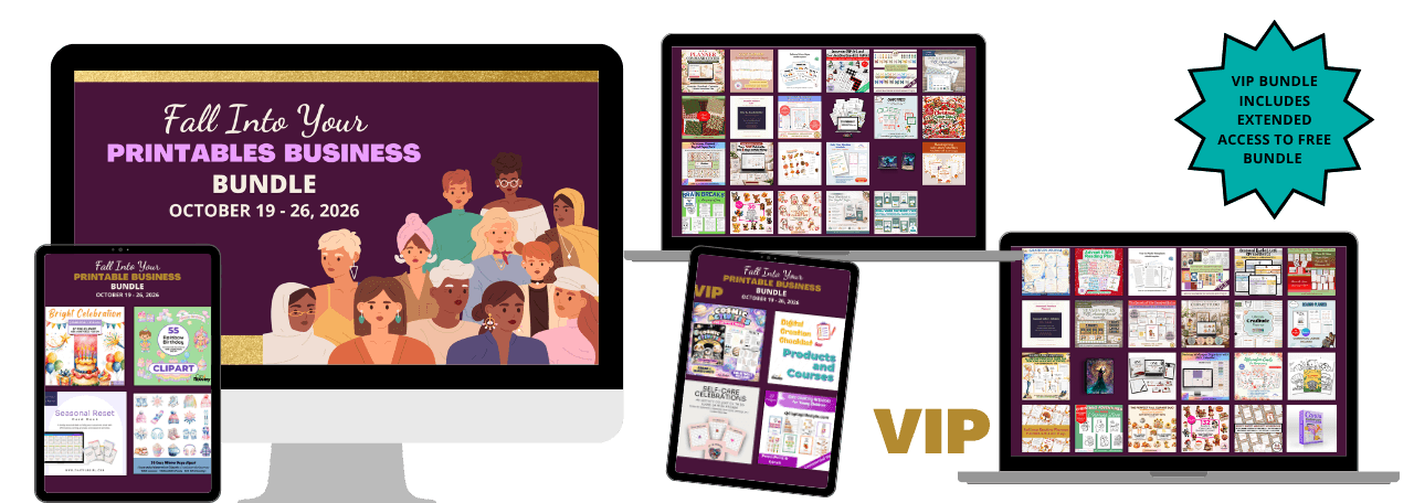 Fall Into Your Printables Business Bundle October 19 -26 (11:59 PM EDT), 2026